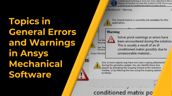 Topics in General Errors and Warning in Ansys Mechanical Software