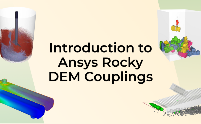 Introduction to Ansys Rocky DEM Couplings