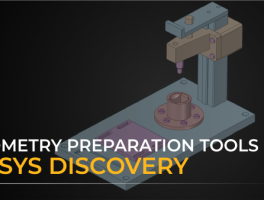 Geometry Preparation Tools in Ansys Discovery