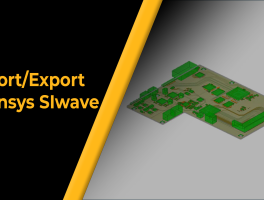 Import Export in Ansys SIwave