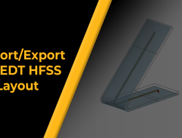 Import Export in HFSS 3D Layout (1)