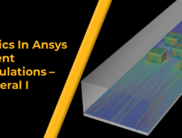 Topics in Ansys Fluent Simulations - General I